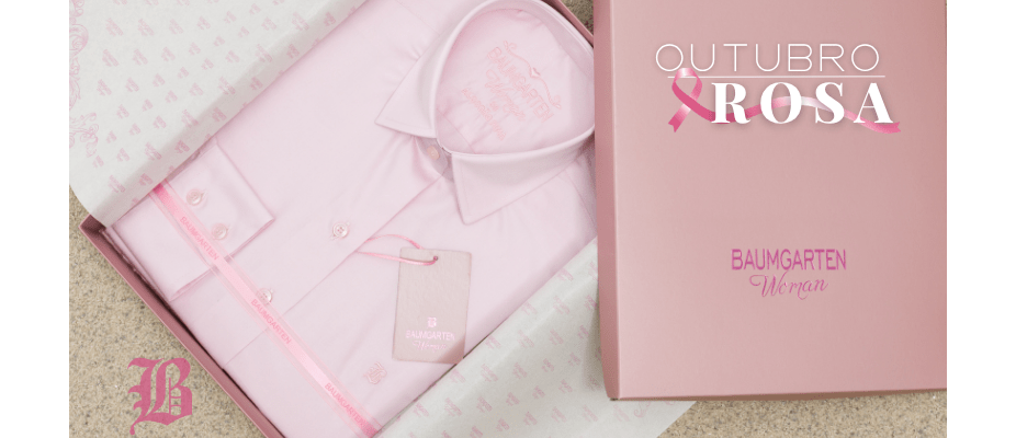 Outubro Rosa: Vista-se de Conscientização e Estilo com a Baumgarten