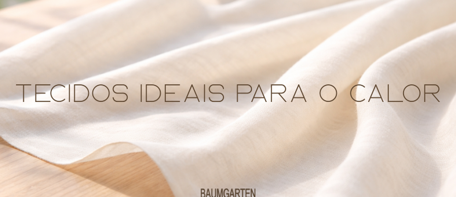 Tecidos ideias para o calor